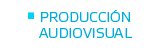 produccion audiovisual